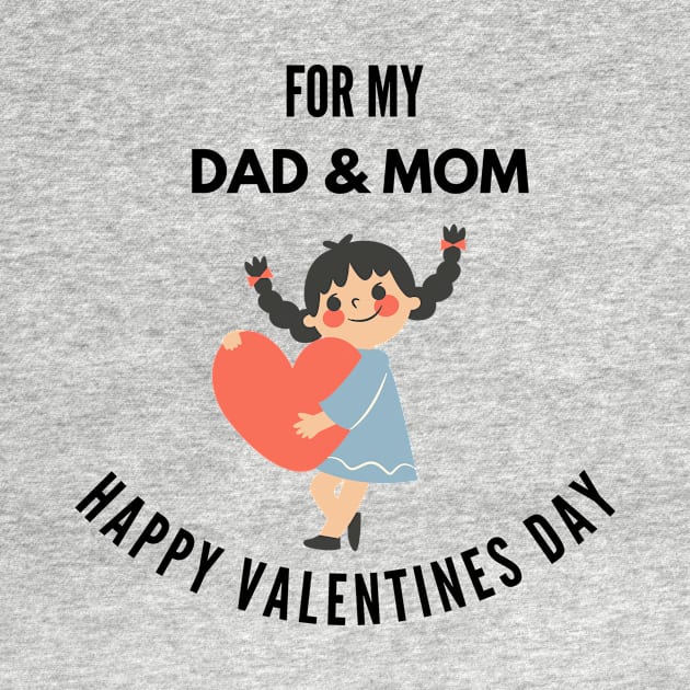 Happy valentines day dad and mom by TextureMerch